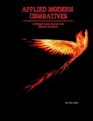 Applied Modern Combatives by Gillis, Tom