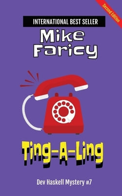 Ting-A-Ling (Dev Haskell - Private Investigator, Book 7) by Faricy, Mike