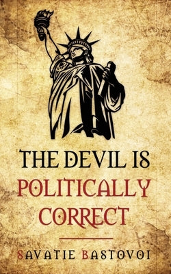 The Devil is Politically Correct by Bastovoi, Savatie