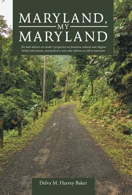 Maryland, My Maryland by Harvey Baker, Delva M.