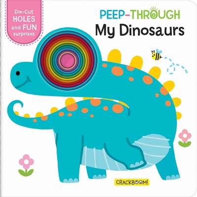 Peep-Through ... My Dinosaurs by Books, Bangson