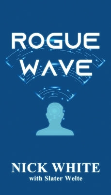 Rogue Wave by White, Nick