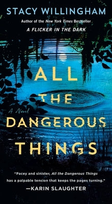 All the Dangerous Things by Willingham, Stacy