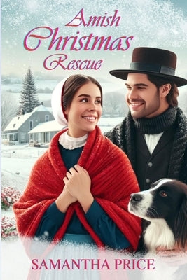 Amish Christmas Rescue: Inspirational Romance by Price, Samantha