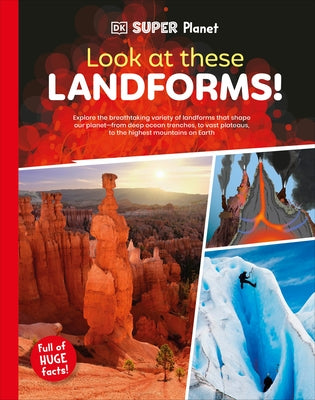 DK Super Planet Look at These Landforms! by DK