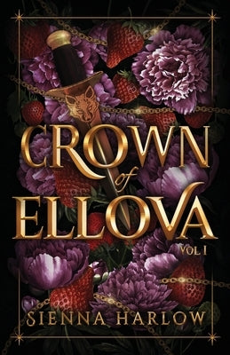 Crown of Ellova: Vol. 1 by Harlow, Sienna