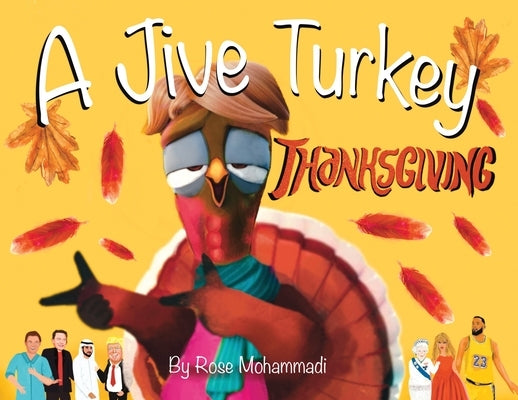 A Jive Turkey Thanksgiving by Mohammadi, Rose