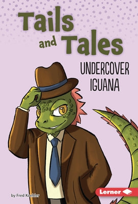 Undercover Iguana by Koehler, Fred