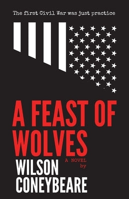 A Feast of Wolves by Coneybeare, Wilson