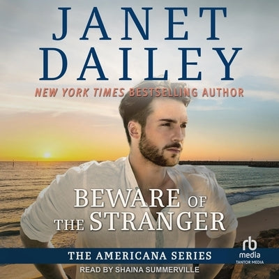 Beware of the Stranger by Dailey, Janet