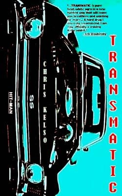 Transmatic by Kelso, Chris