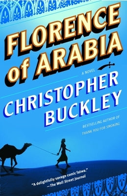 Florence of Arabia by Buckley, Christopher