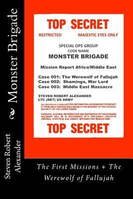 Monster Brigade: Mobilization + The Werewolf of Fallujah by Alexander, Steven Robert