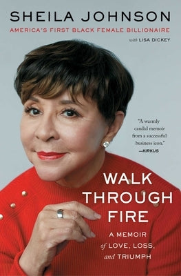 Walk Through Fire: A Memoir of Love, Loss, and Triumph by Johnson, Sheila