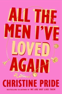 All the Men I've Loved Again by Pride, Christine