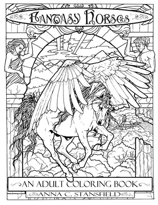 Fantasy Horses Coloring Book by Stansfield, Anna C.