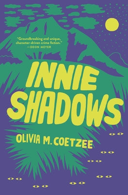 Innie Shadows by Coetzee, Olivia M.