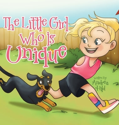 The Little Girl Who Is Unique by Hild, Andrea