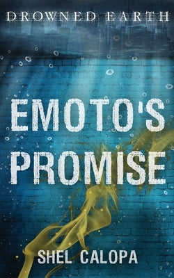 Emoto's Promise by Calopa, Shel