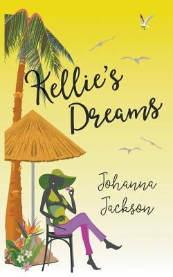 Kellie's Dreams by Jackson, Johanna