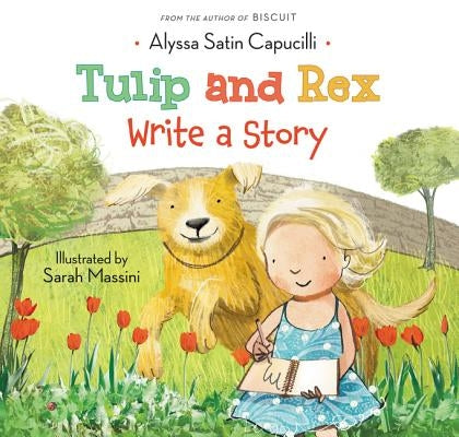 Tulip and Rex Write a Story by Capucilli, Alyssa Satin