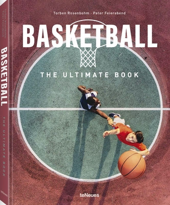 Basketball - The Ultimate Book by Feierabend, Peter