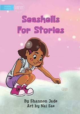 Seashells For Stories by Shannon, Jade