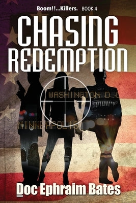 Chasing Redemption by Bates, Doc Ephraim