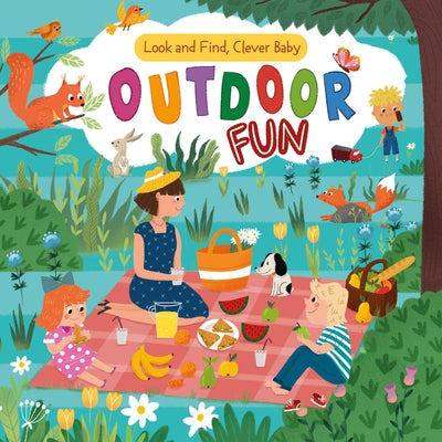 Look and Find, Clever Baby: Outdoor Fun by Clever Publishing