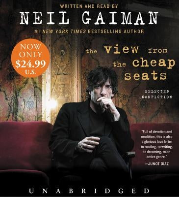 The View from the Cheap Seats Low Price CD: Selected Nonfiction by Gaiman, Neil