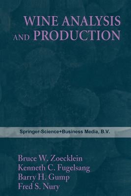 Wine Analysis and Production by Zoecklein