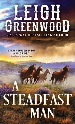 A Steadfast Man by Greenwood, Leigh