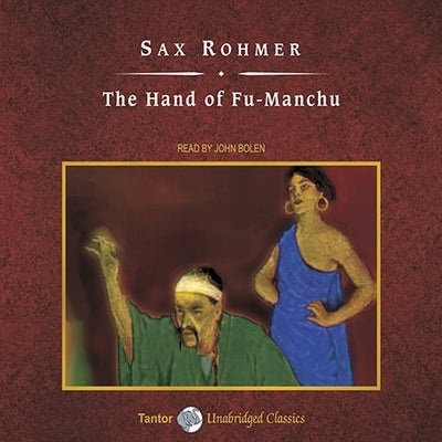 The Hand of Fu-Manchu, with eBook by Rohmer, Sax