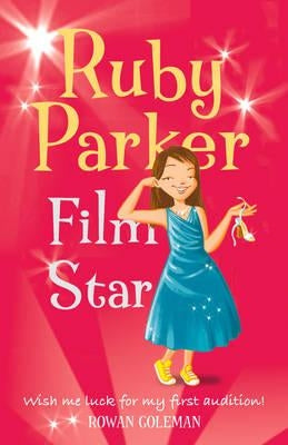 Ruby Parker: Film Star by Coleman, Rowan