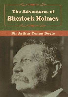 The Adventures of Sherlock Holmes by Doyle, Arthur Conan