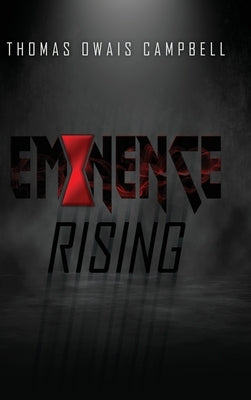 Eminence Rising by Campbell, Thomas Owais