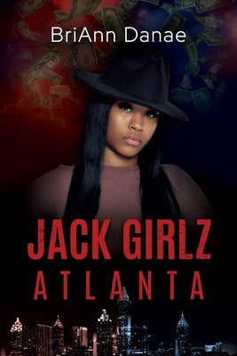 Jack Girlz Atlanta by Danae, Briann