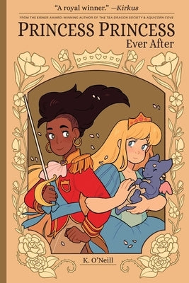 Princess Princess Ever After by O'Neill, K.