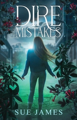 Dire Mistakes by James, Sue