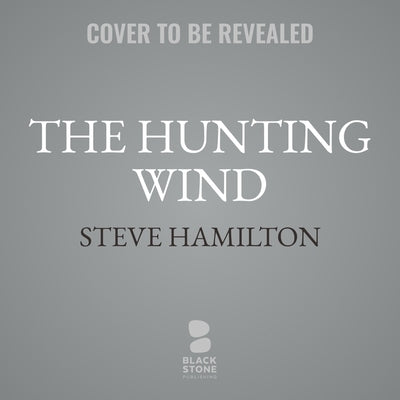 The Hunting Wind by Hamilton, Steve