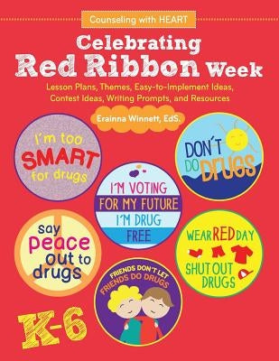 Celebrating Red Ribbon Week by Winnett, Erainna