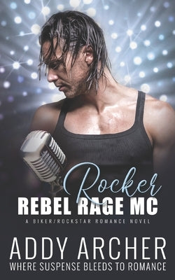 Rebel Rage MC Rocker by Schmidt, Esther E.