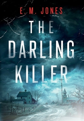 The Darling Killer by Jones, E. M.