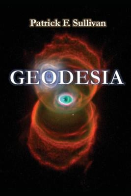 Geodesia by Sullivan, Patrick F.