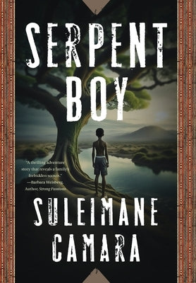 Serpent Boy by Camara, Suleimane