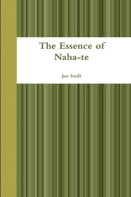 The Essence of Naha-te by Swift, Joe