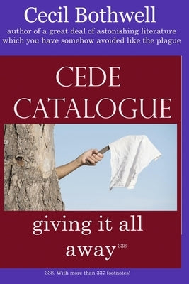 Cede Catalogue: giving it all away by Bothwell, Cecil