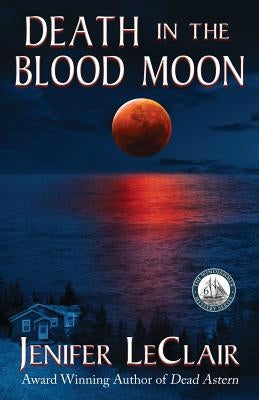 Death in the Blood Moon by LeClair, Jenifer