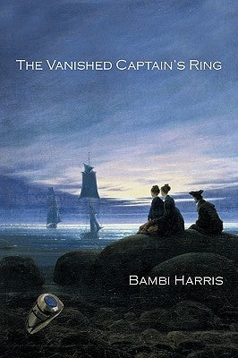 The Vanished Captain's Ring by Harris, Bambi