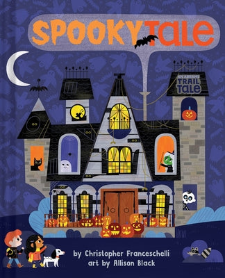 Spookytale (an Abrams Trail Tale) by Franceschelli, Christopher